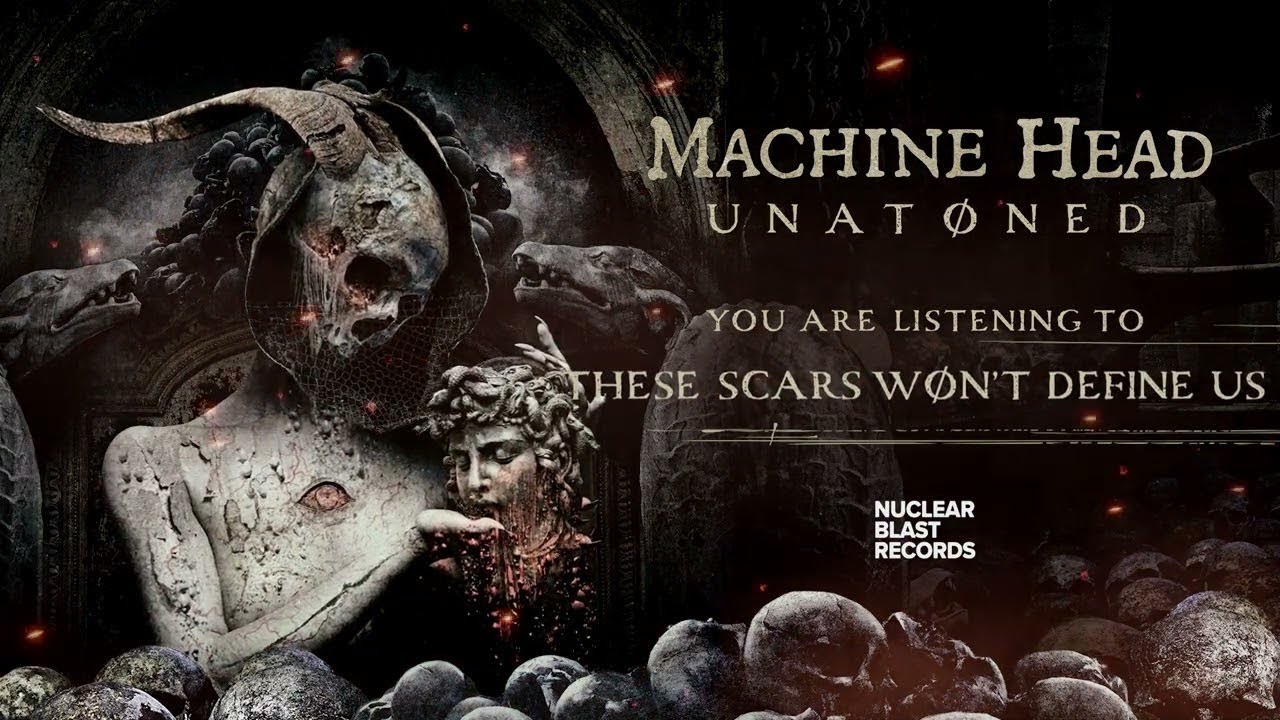 MACHINE HEAD - THESE SCARS W&Oslash;N&rsquo;T DEFINE US (OFFICIAL TRACK)