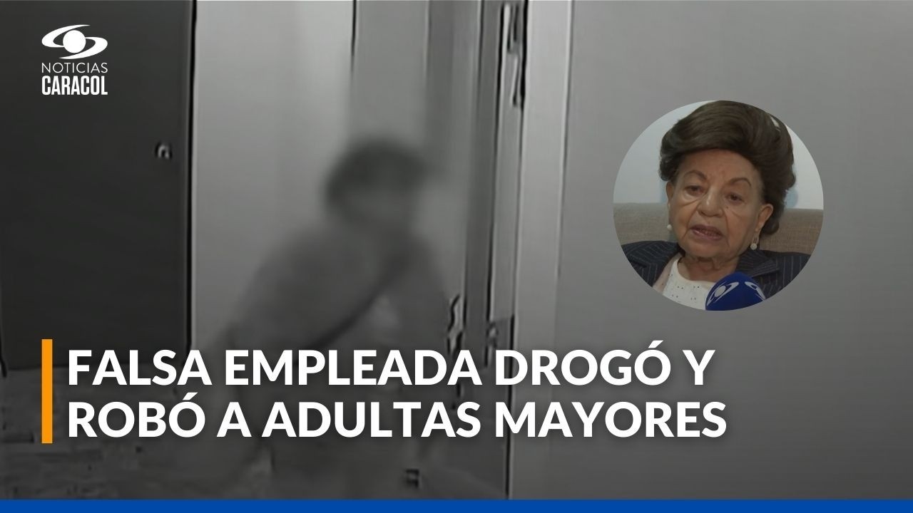 Mujer se hizo pasar por empleada doméstica, drogó a dos adultas mayores y les robó $35 millones