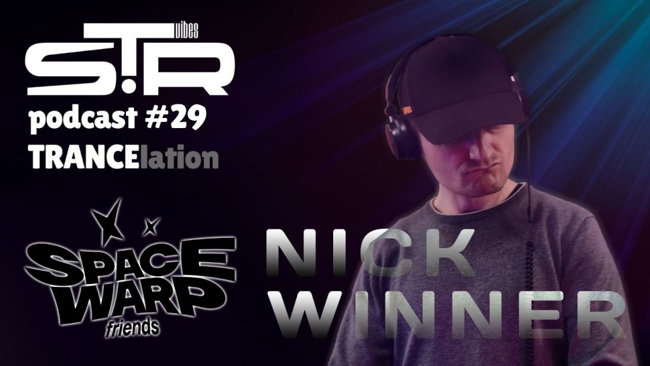 Nick Winner - TRANCElation STR Vibes Podcast №29
