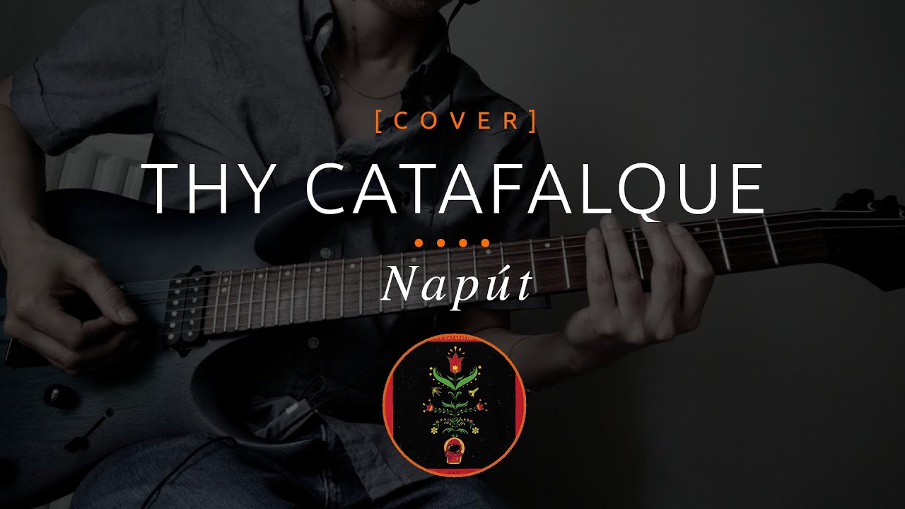 61 | Thy Catafalque - Napút (cover in E tuning)