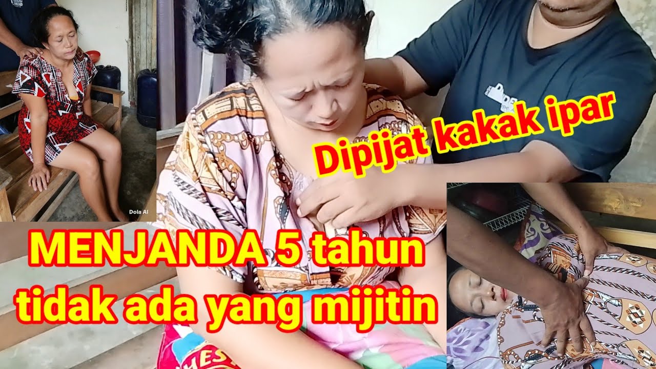 Setelah menjanda 5 tahun tidak pernah pijat sekarang dipijat kakak ipar