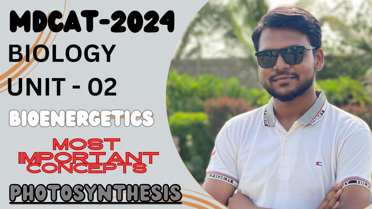 BIOENERGETICS | PHOTOSYNTHESIS | MDCAT-2024 | BIOLOGY | PMDC SYLLABUS