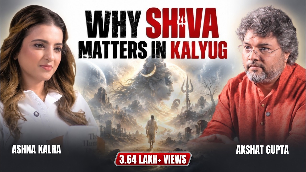 Shiva in Kalyug, Seven Immortals & Reincarnation | Akshat Gupta | The Human Thread