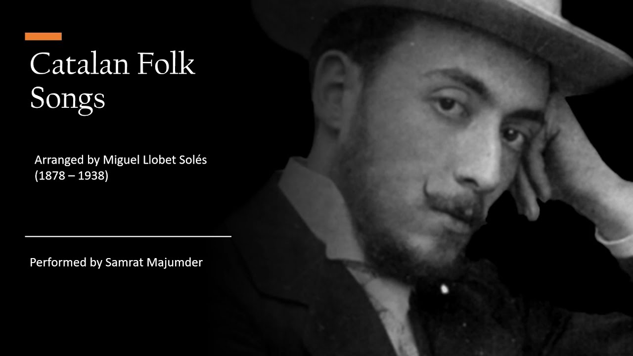 Catalan Folk Songs - Arr. Miguel Llobet Solés