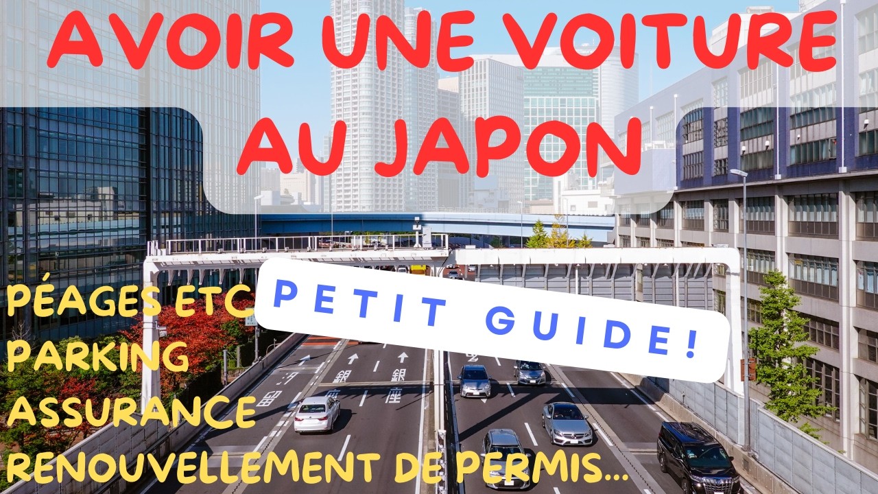 Le GUIDE ULTIME de la VOITURE au Japon ! Permis, assurance, péage, ETC, parking...