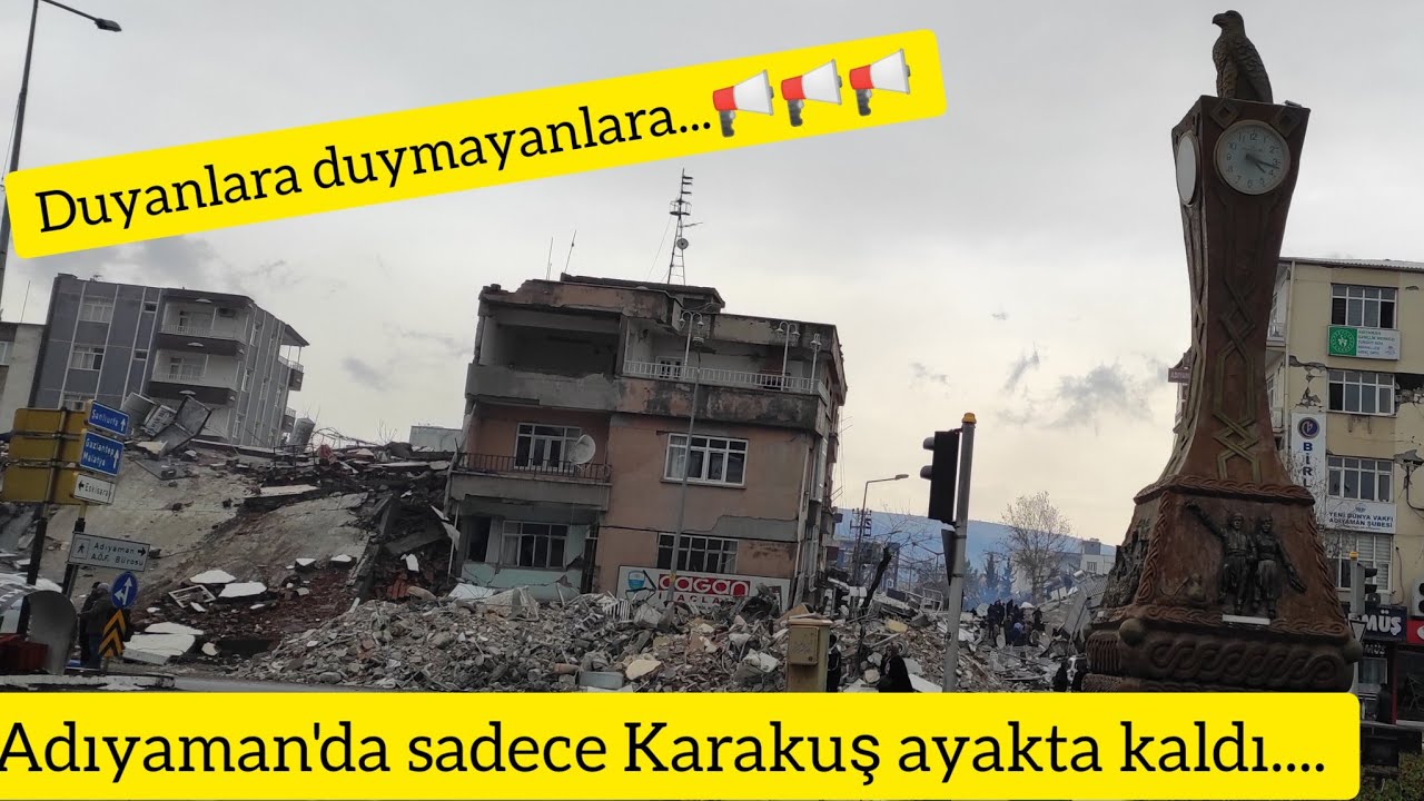 Oy Aman Aman  Adıyaman Ayakta Kalan sadece KARAKUŞ