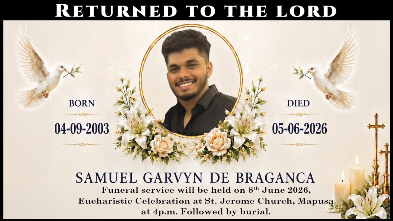 LIVE | FINAL JOURNEY OF SAMUEL GARVYN DE BRAGANCA | 8 JUNE 2026 | ST. JEROME CHURCH, MAPUSA GOA |