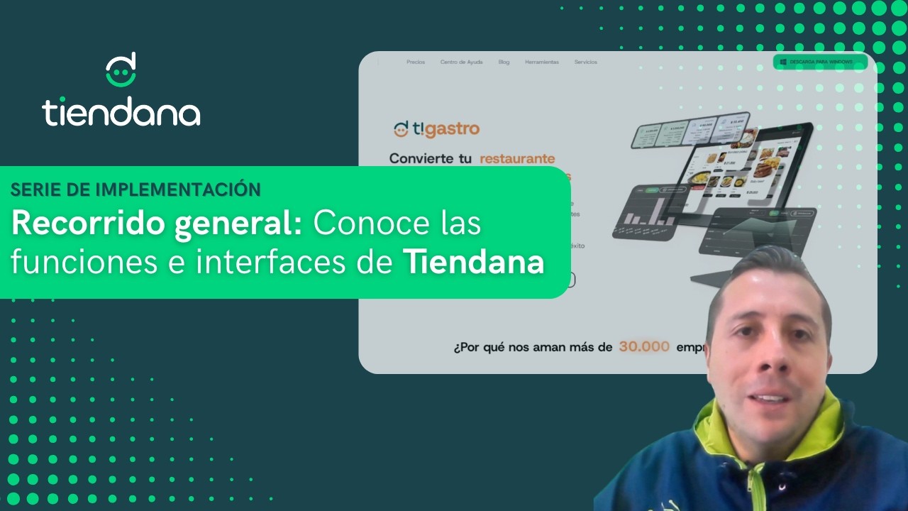 Recorrido general: Conoce las funciones e interfaces de Tiendana