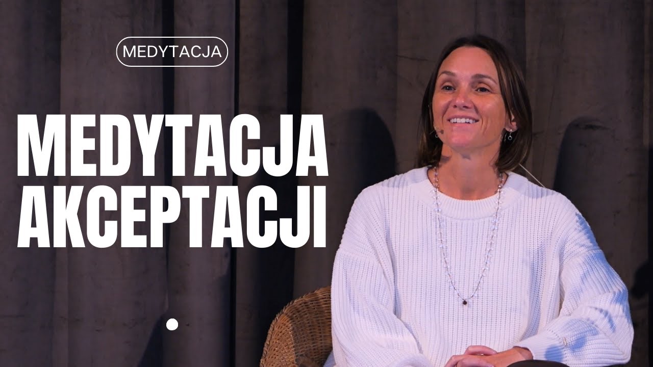 Medytacja akcepetacji