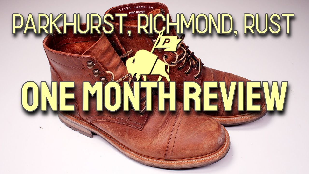 Parkhurst Richmond boot in Rust 1 Month Review