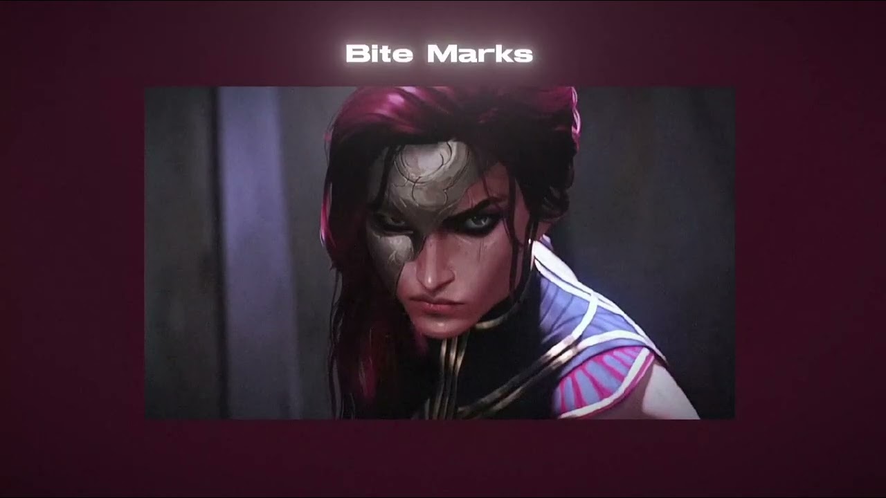 Bite Marks - Welcome to Noxus (sped up & reverb)