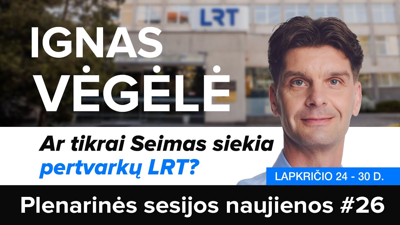 Seimo savaitės apžvalga #26