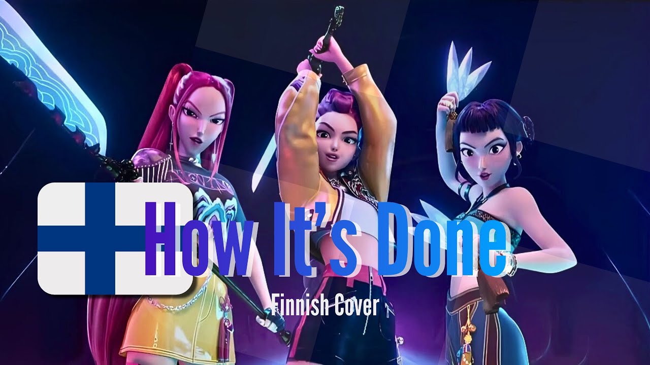 How It’s Done | Kpop Demon Hunters | Finnish/Suomi Cover
