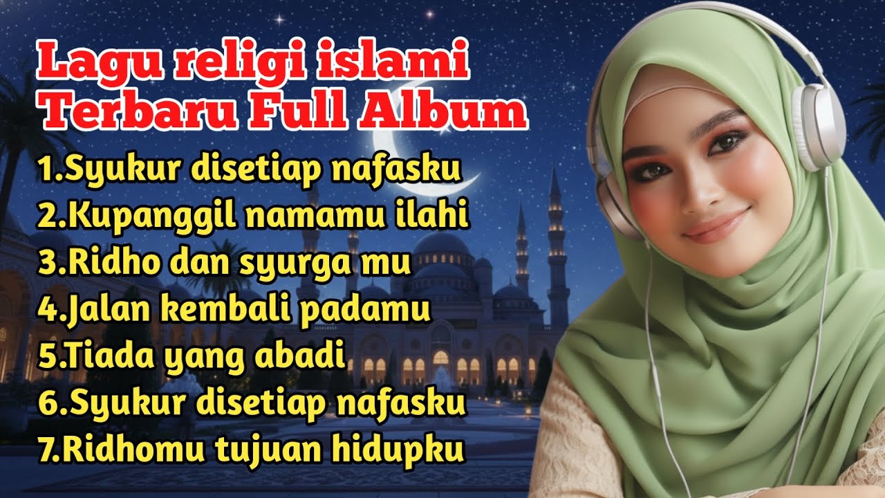 Lagu religi islami terbaru Full Album - kupanggil nama mu ilahi 
