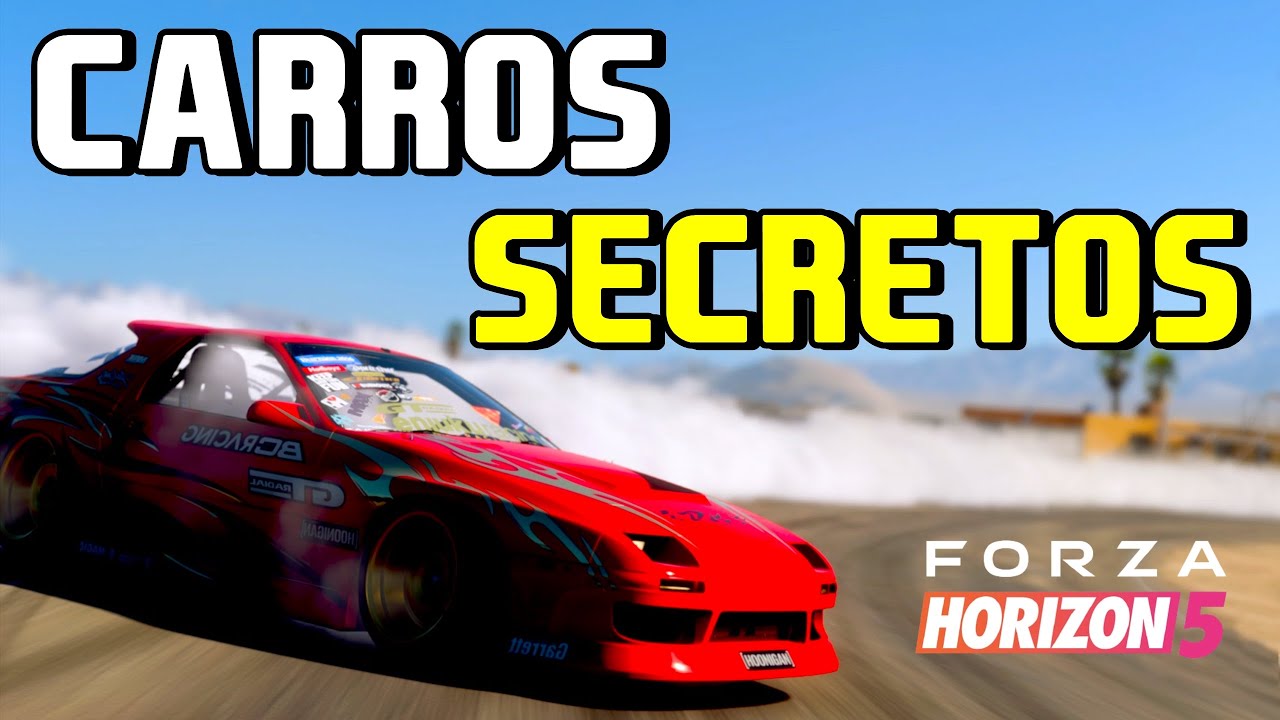 Todos Carros Secretos de Forza Horizon 5 e como desbloquear