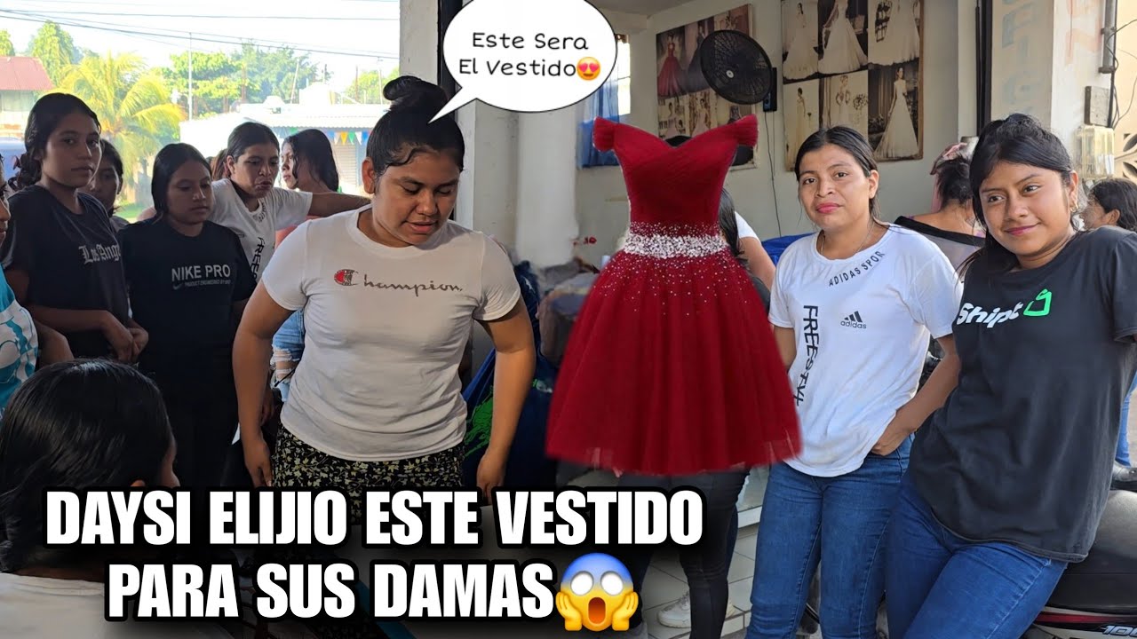 Este Sera El Vestido Que Elijio DAYSI Para Sus Damas👰‍♀️Todas Quedaron Sorprendidas Al Verlo😱
