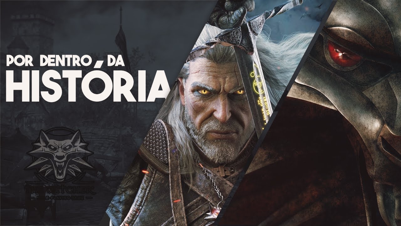 A HIST&Oacute;RIA DE WITCHER (UNIVERSO)
