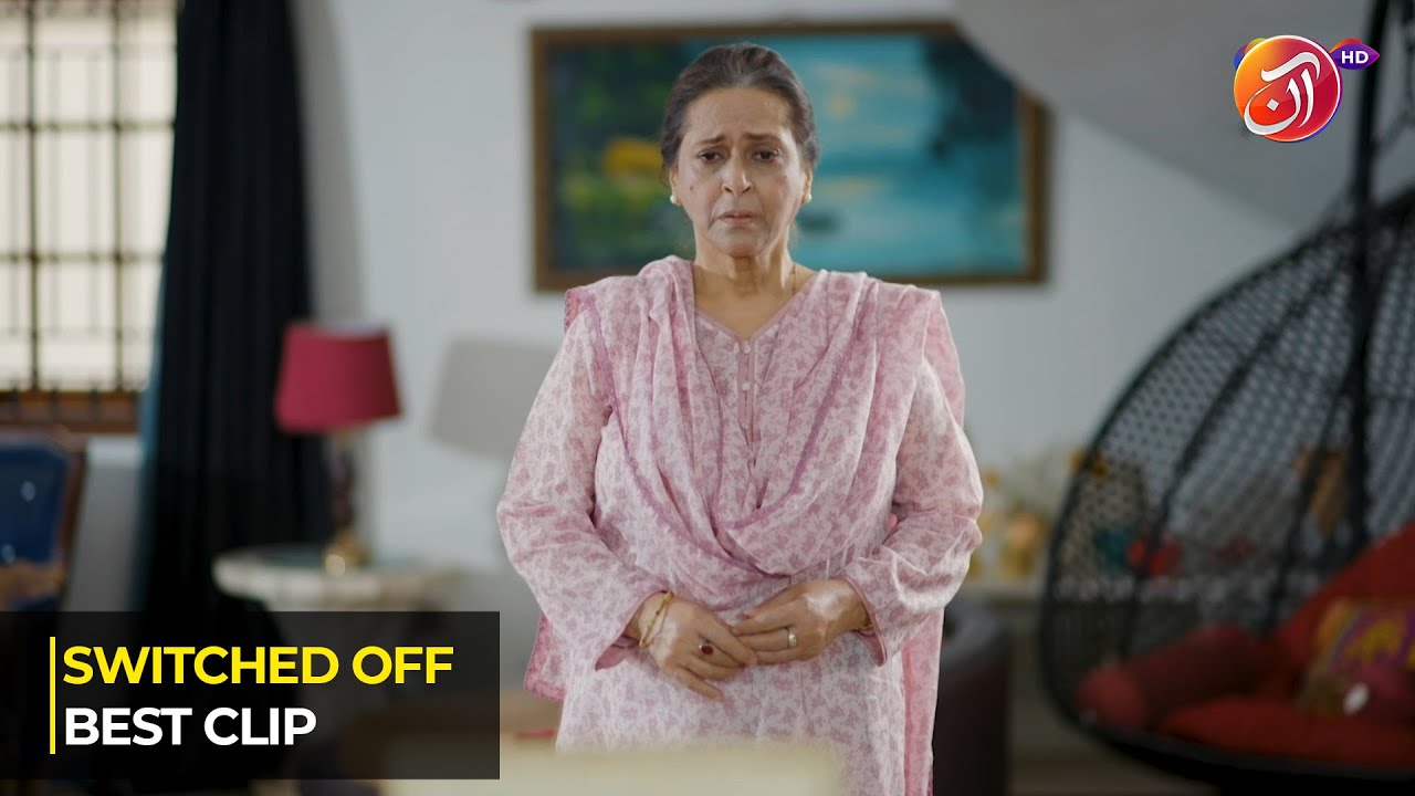 Switched Off | Best Clip 05 | Ismat Zaidi | Sunita Marshall | Faiq Khan | Link in Bio | AAN TV