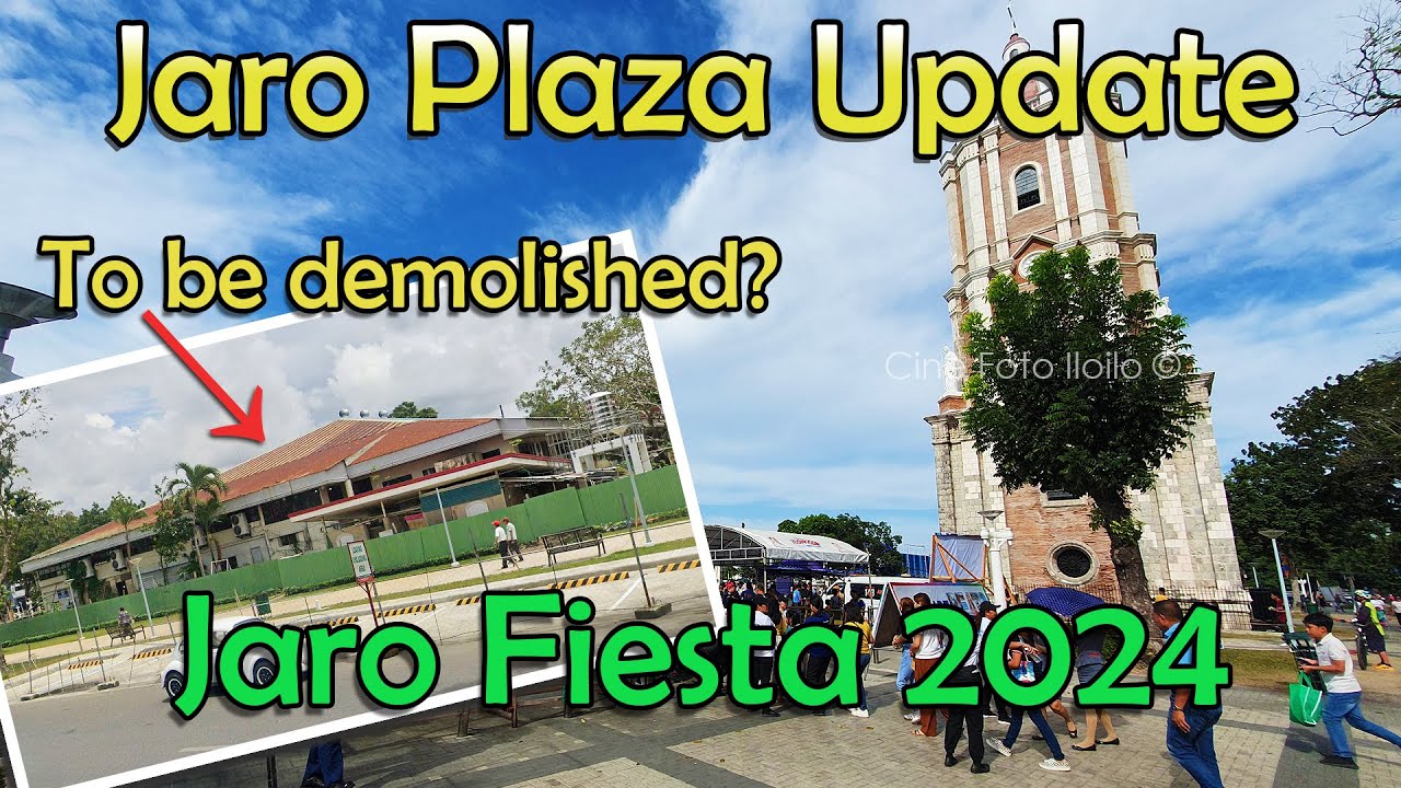 Iloilo City - Jaro Plaza Update - Jaro Fiesta 2024