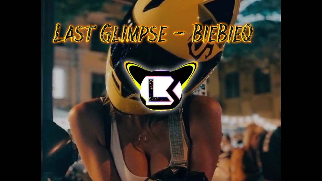 Last Glimpse - BieBieQ
