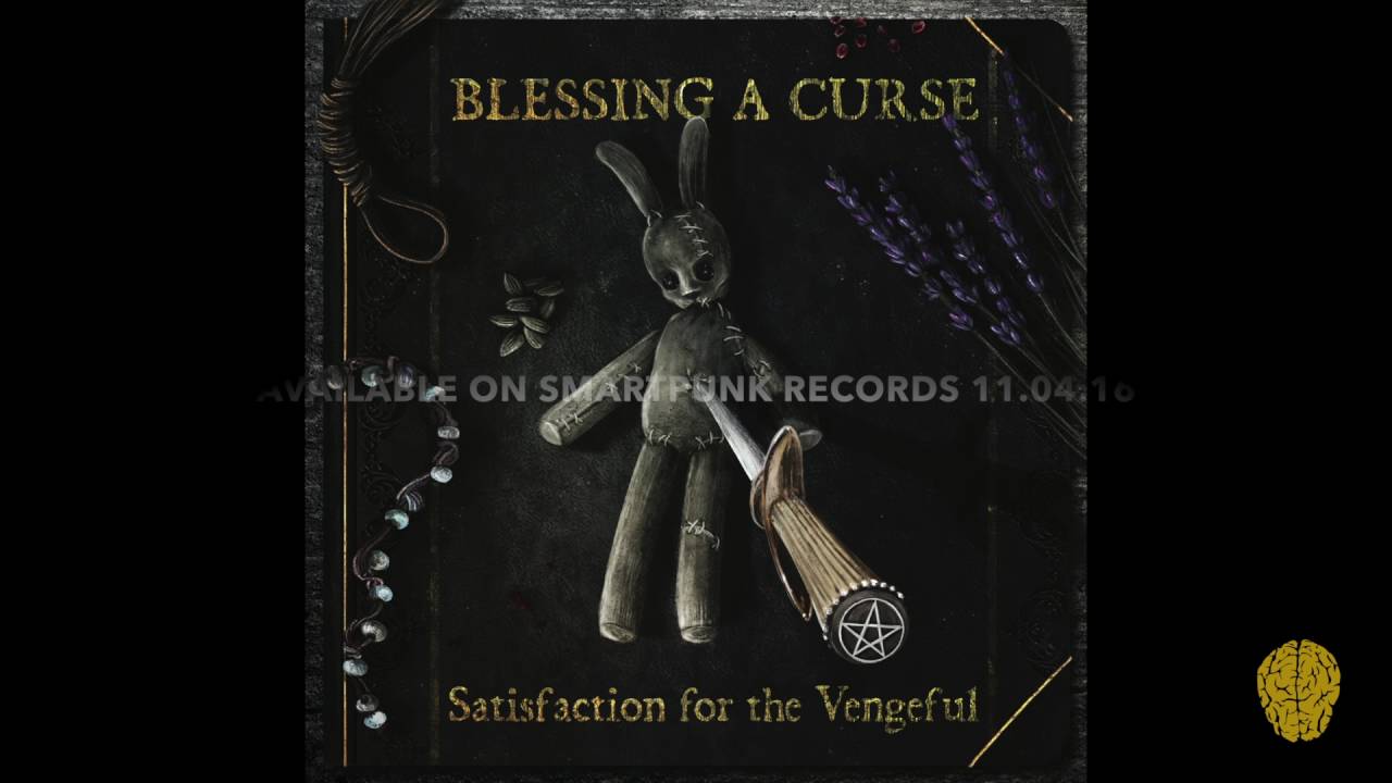Blessing A Curse - Caving In (from the album Satisfaction for the Vengeful)