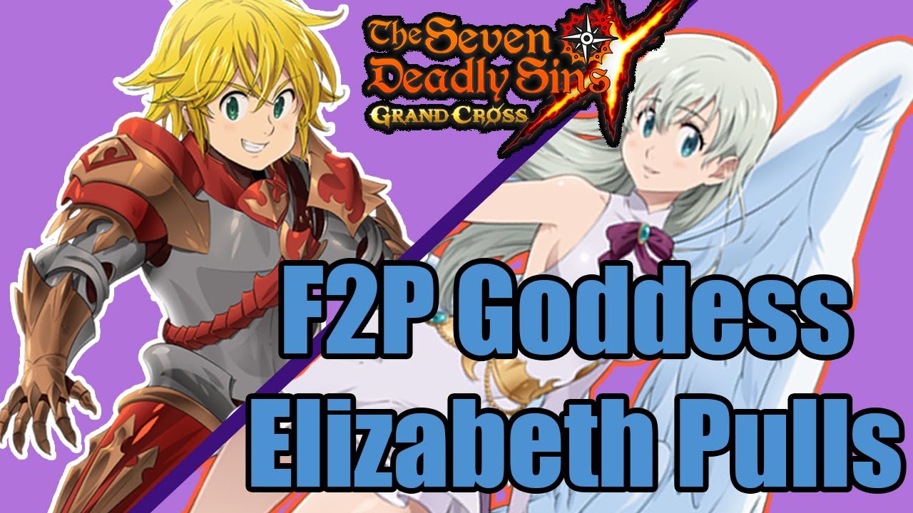 F2P Luck on Goddess Elizabeth | 900 Gems | 7DS Grand Cross Global