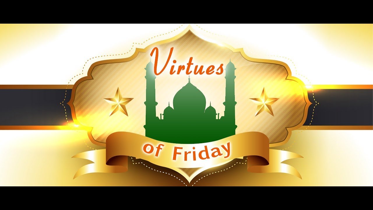 Virtues of Friday By Imam Ammar Shahin California - USA