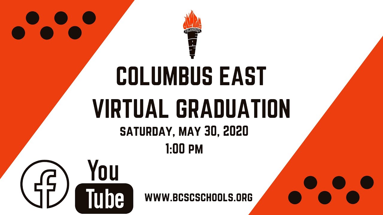 2020 Columbus East Virtual Graduation