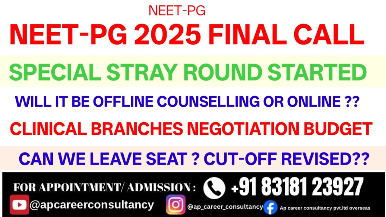 NEET-PG 2025 FINAL CALL | SPECIAL STRAY ROUND STARTED | COUNSELLING IS OFFLINE OR ONLINE | CUT-OFF?