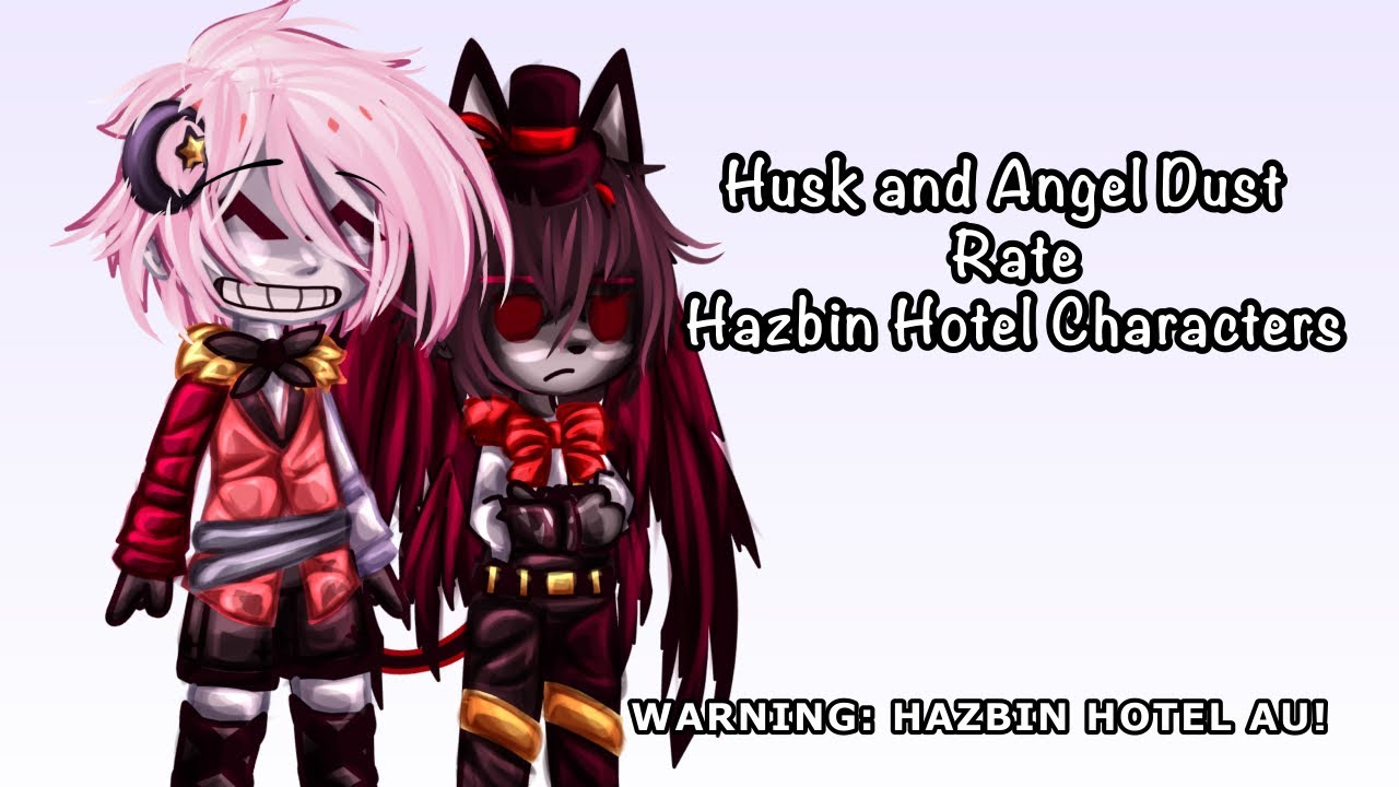Husk and Angel Dust rate Hazbin Hotel Characters //One of Dare// .• Gacha Hazbin Hotel AU •.