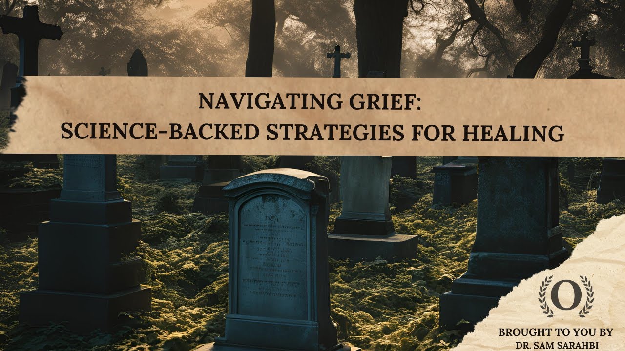 Navigating Grief: Science Backed Strategies for Healing