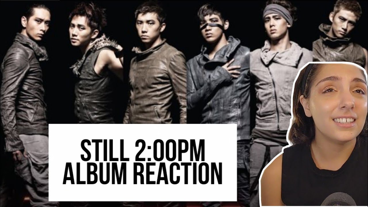2PM 'STILL 2:00PM' ALBUM | REACTION