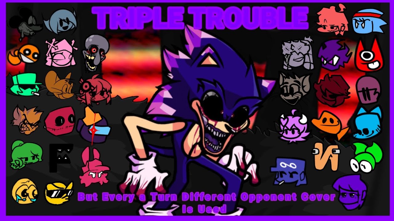 TRIPLE TROUBLE But Every a Turn Different Opponent Cover Is Used (Vs Sonic.EXE Betadciu)