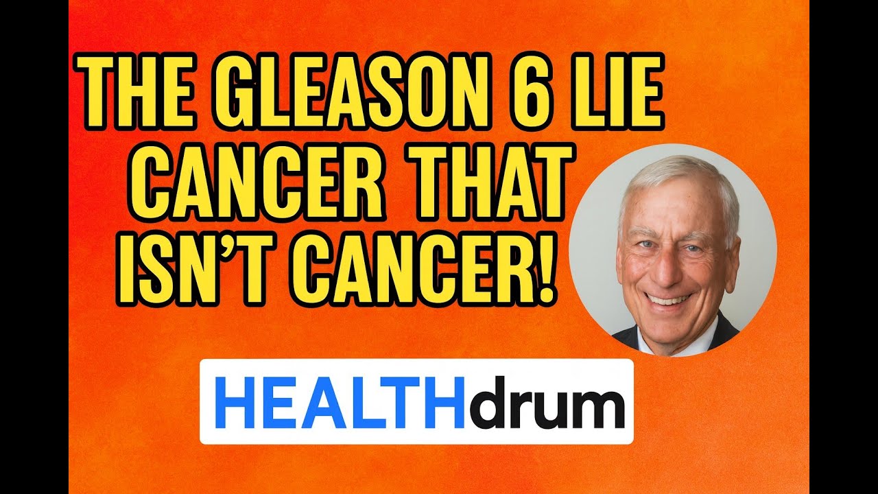 Why the Gleason 6 prostate cancer is bogus.