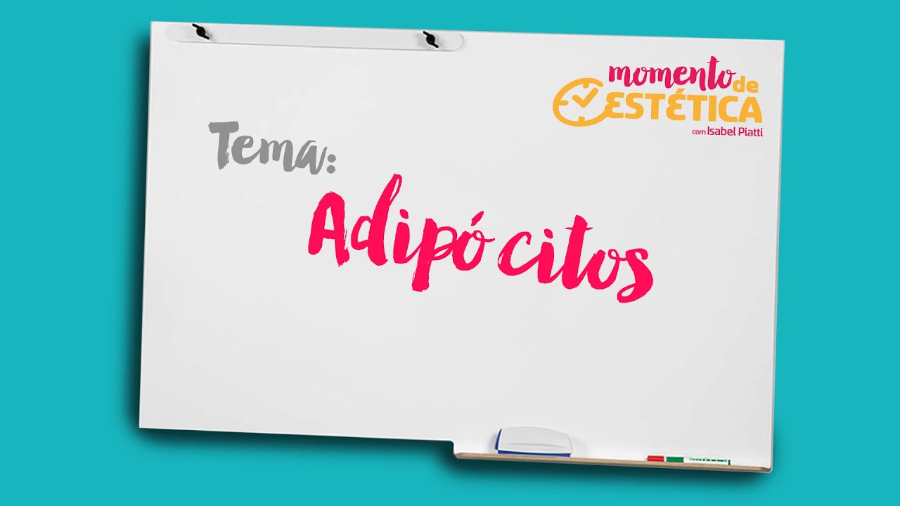 MOMENTO DA EST&Eacute;TICA #19 - ADIP&Oacute;CITOS