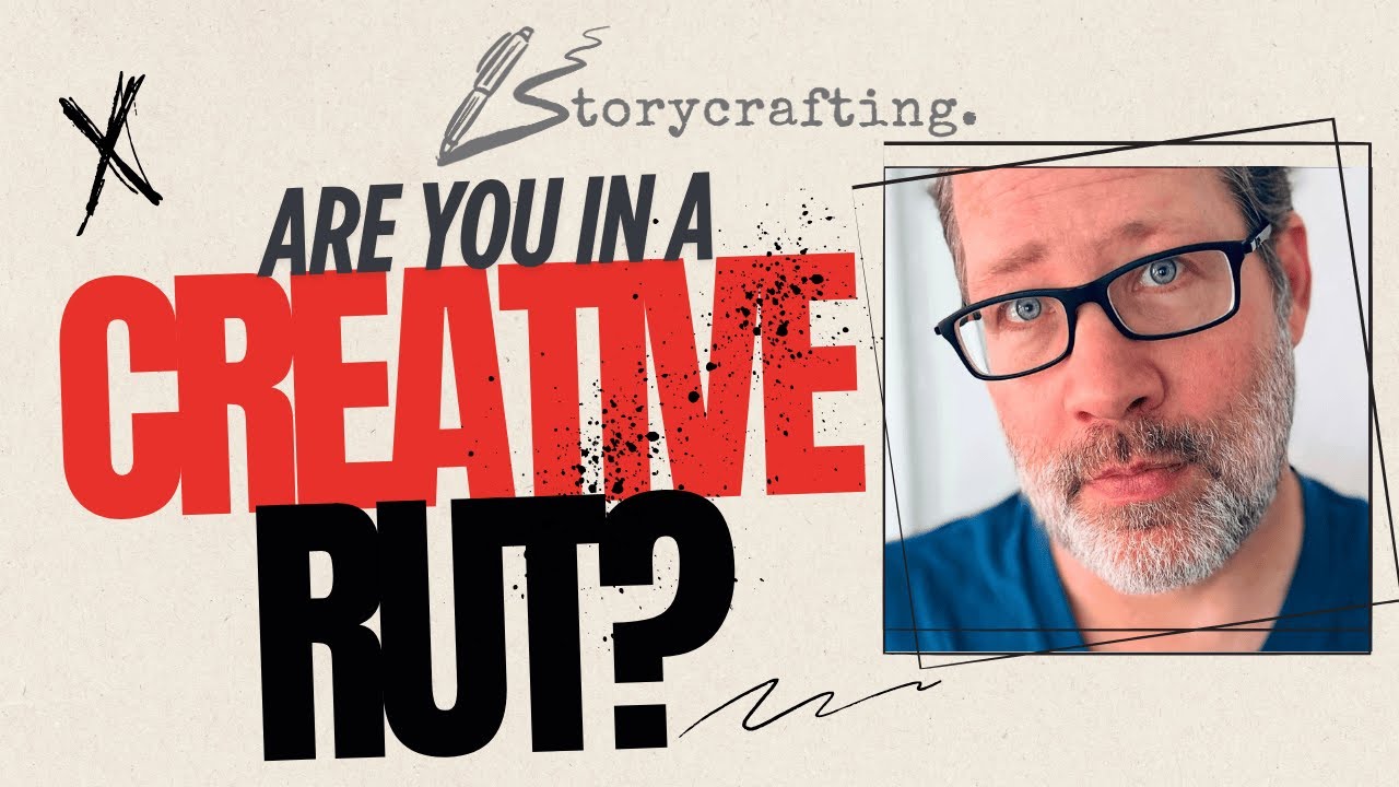 Storycrafting - Are you in a creative rut?