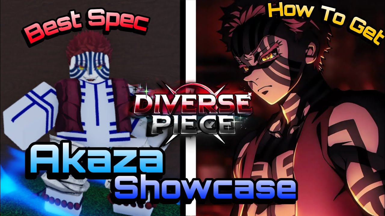 Roblox-Diverse Piece | Akaza Showcase + How To Get | C&aacute;ch Lấy Akaza | YukiSw