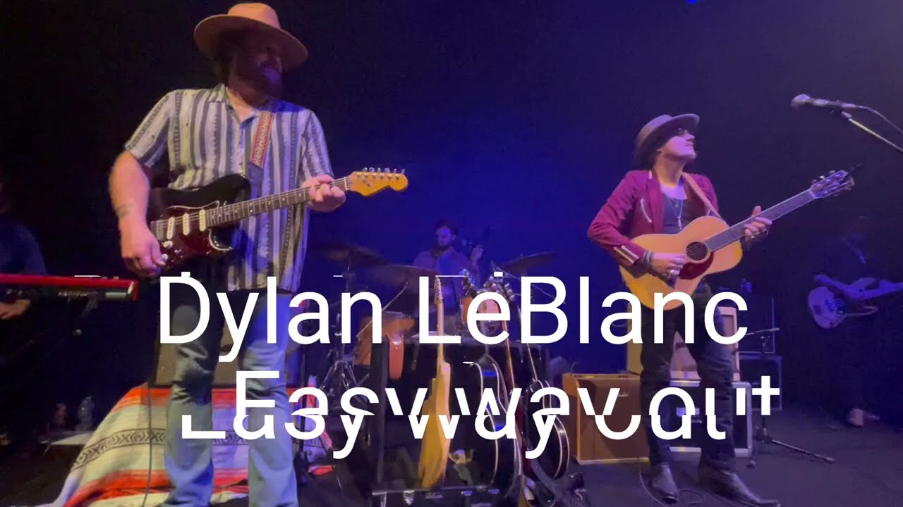 Dylan LeBlanc - Easy way out (live)