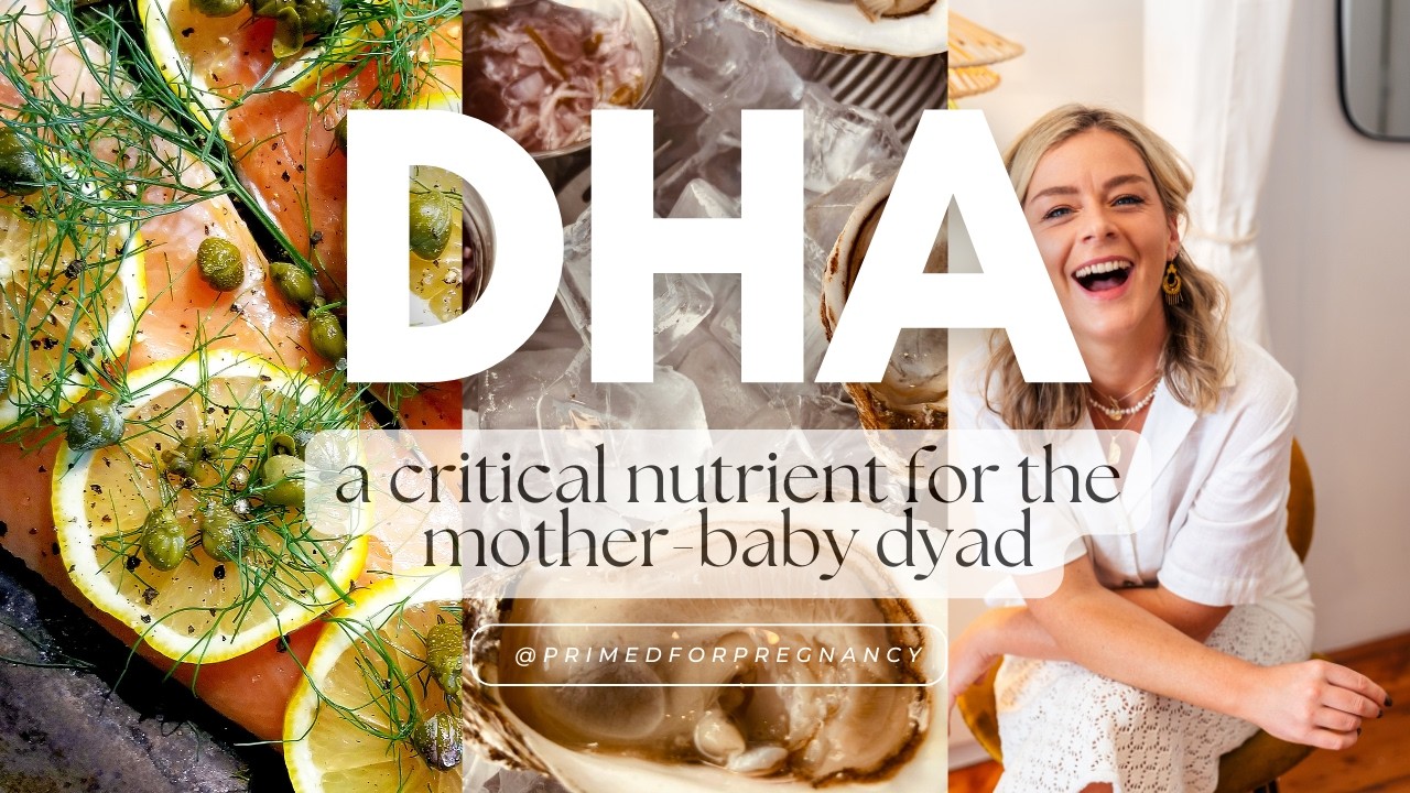 DHA: A critical nutrient for the mother-baby dyad 