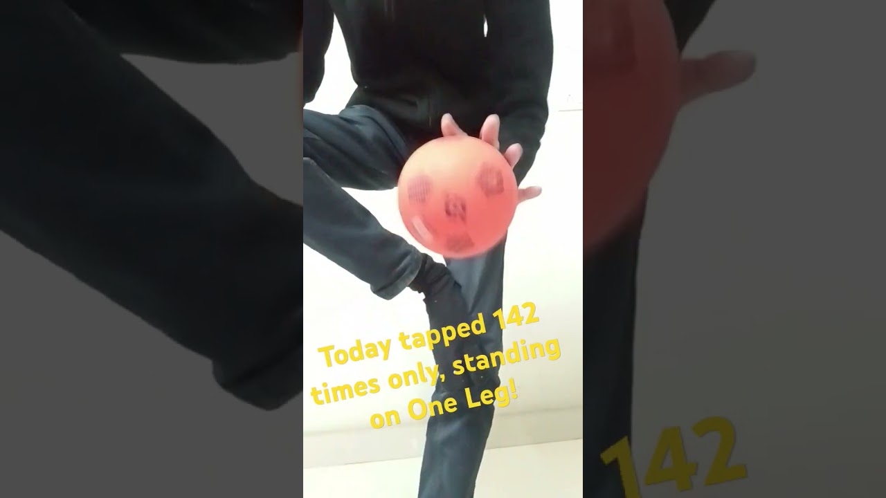 Day 10, Tapped 142 times only, Balancing on One leg!
