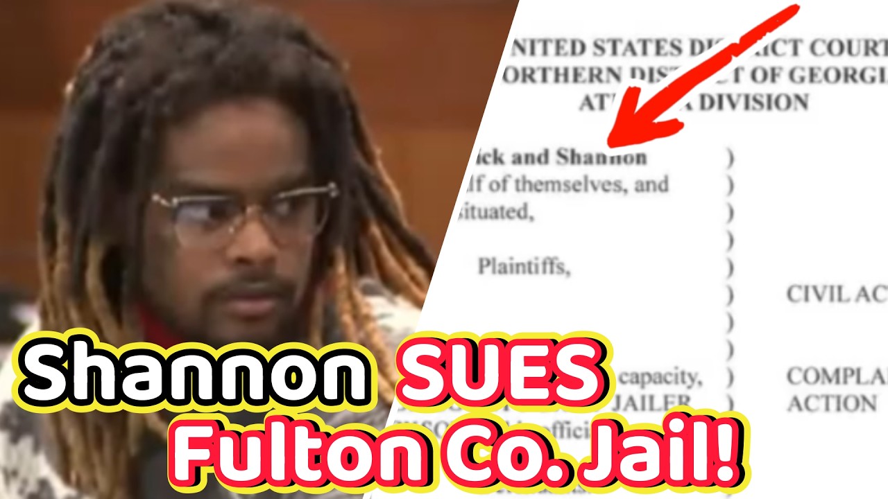 Shannon Files CLASS ACTION LAWSUIT Against Fulton County Jail! #ysltrial #youngthug