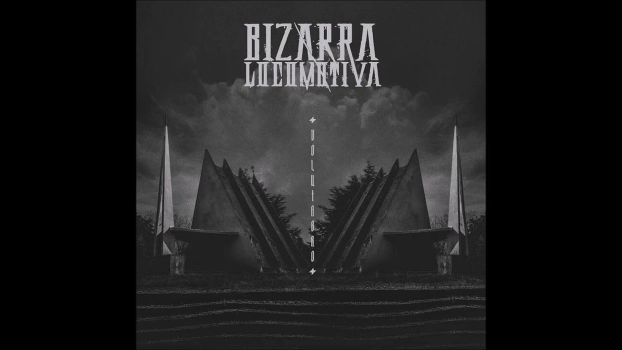 Bizarra Locomotiva - Volutabro