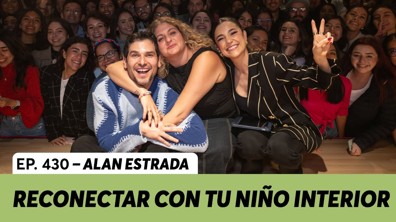 430. ¿Cómo reconectar con tu niño interior? | @alanxelmundo