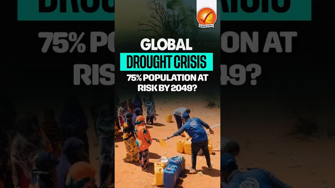 Global Drought Crisis: 75% Population at Risk by 2049?