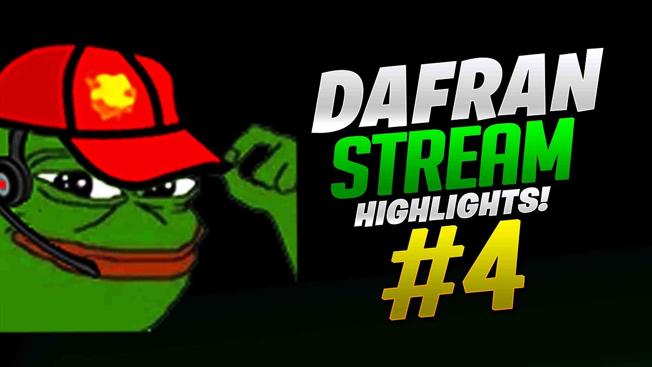 Dafran Stream Highlights #4