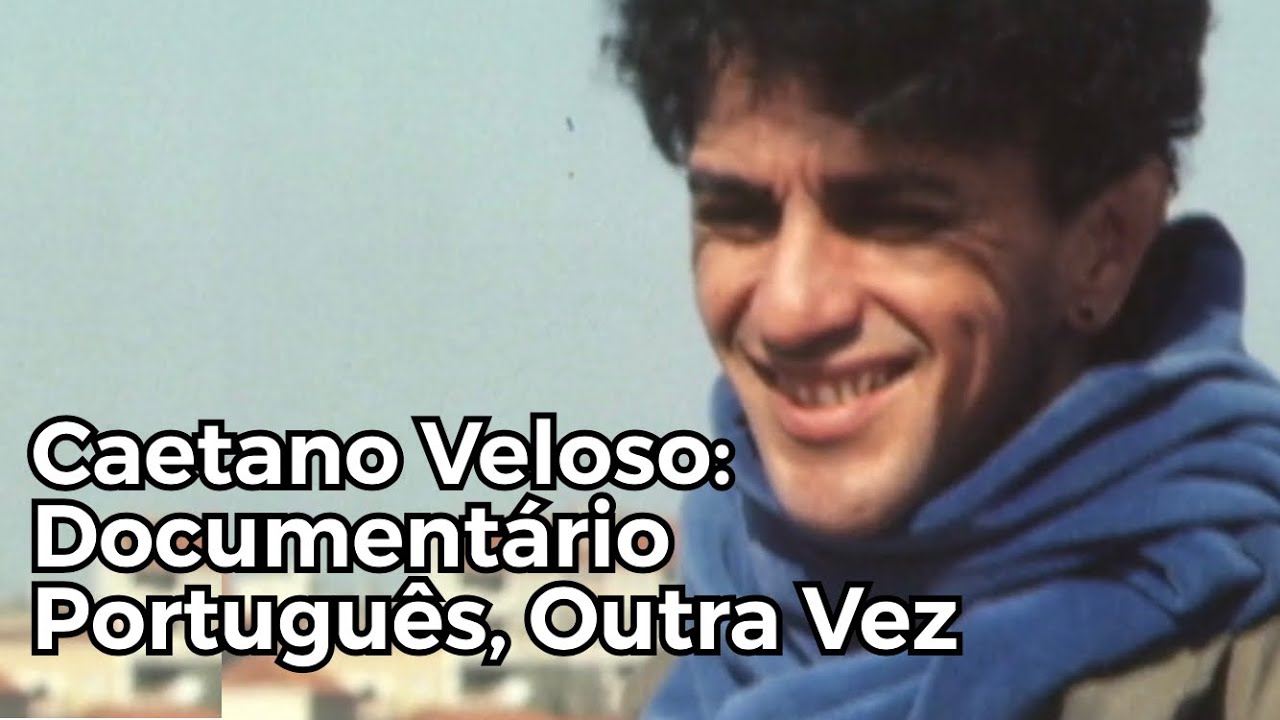 Caetano Veloso: Documentário Português, Outra Vez