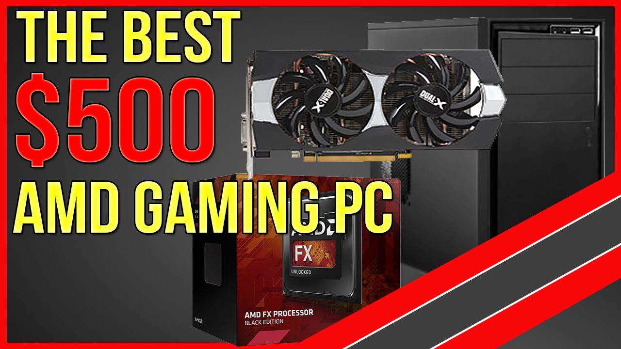 The BEST $500 AMD Gaming PC Runs The Witcher 3, GTA V at 1080p!