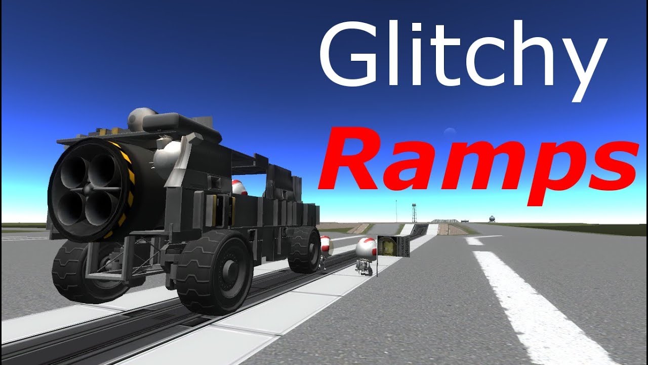 Kerbal Space Program: Glitchy Ramps