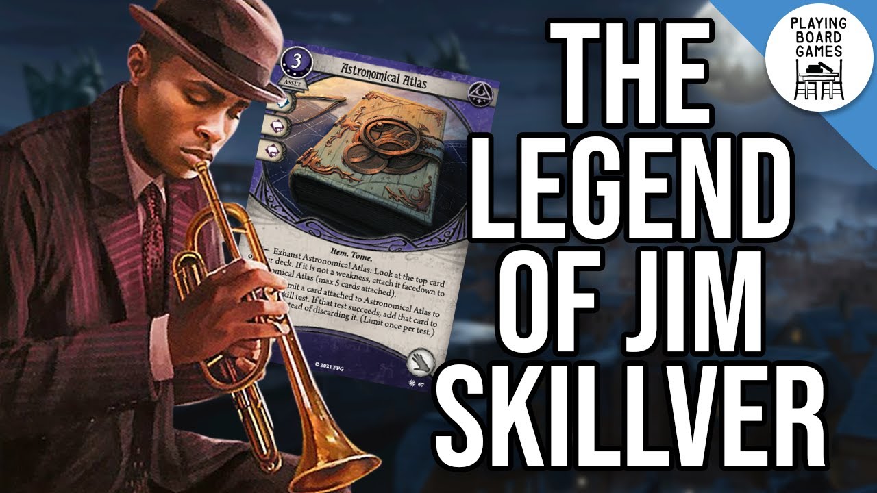 Jim Skillver Slings Skills | DECK TECH | ARKHAM HORROR: THE CARD GAME