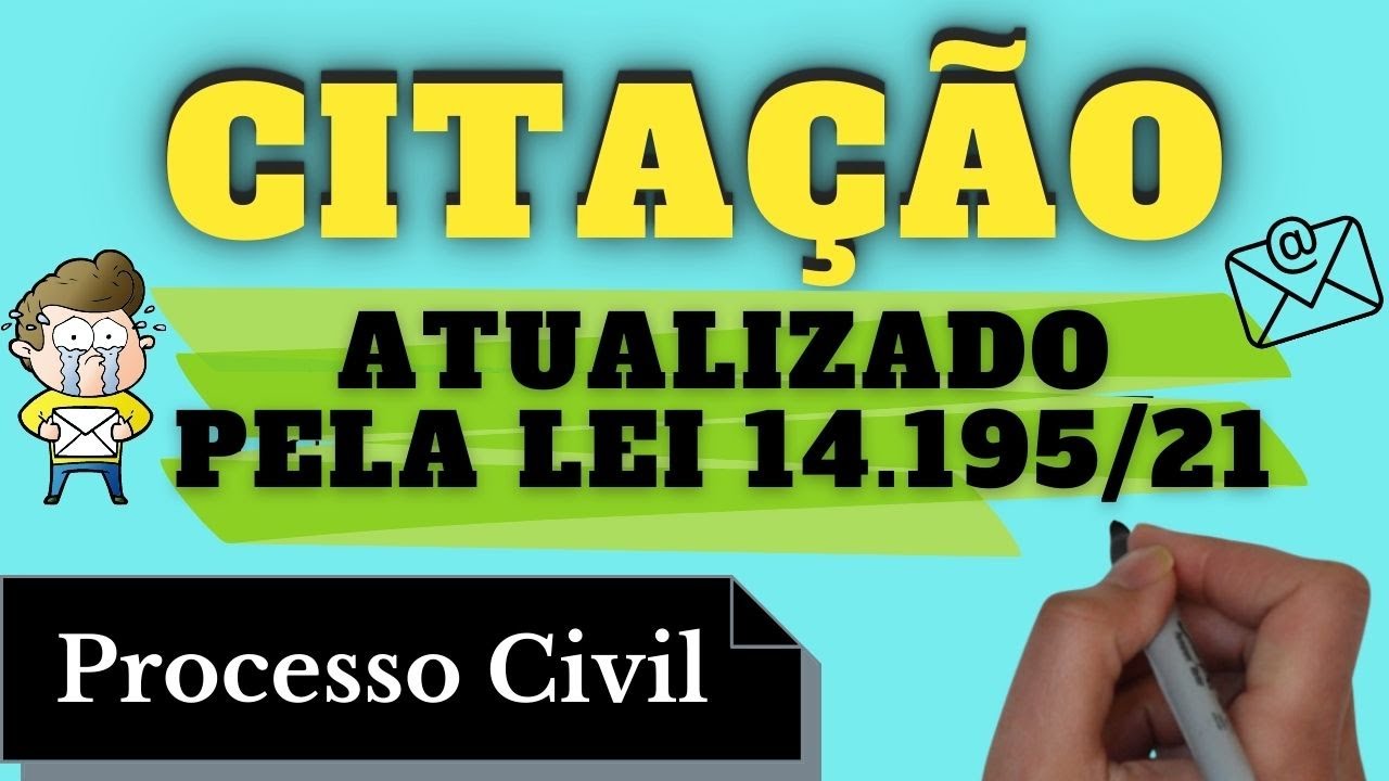 Citação (Atualizado pela Lei 14195) - Processo Civil